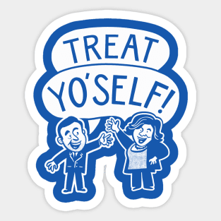 It's the Best Day of the Year - Treat Yo'Self! Sticker